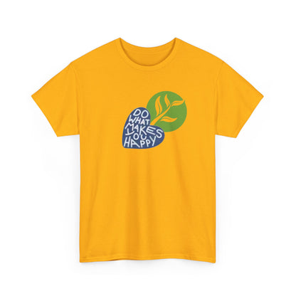 Unisex Makes You Happy Cotton Tee