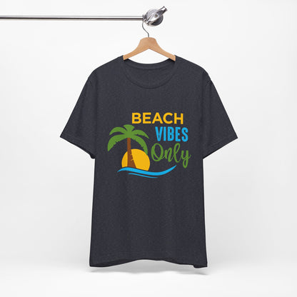 Beach Vibes Only Unisex Tee
