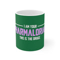 I Am Your Pharmalorian Mug