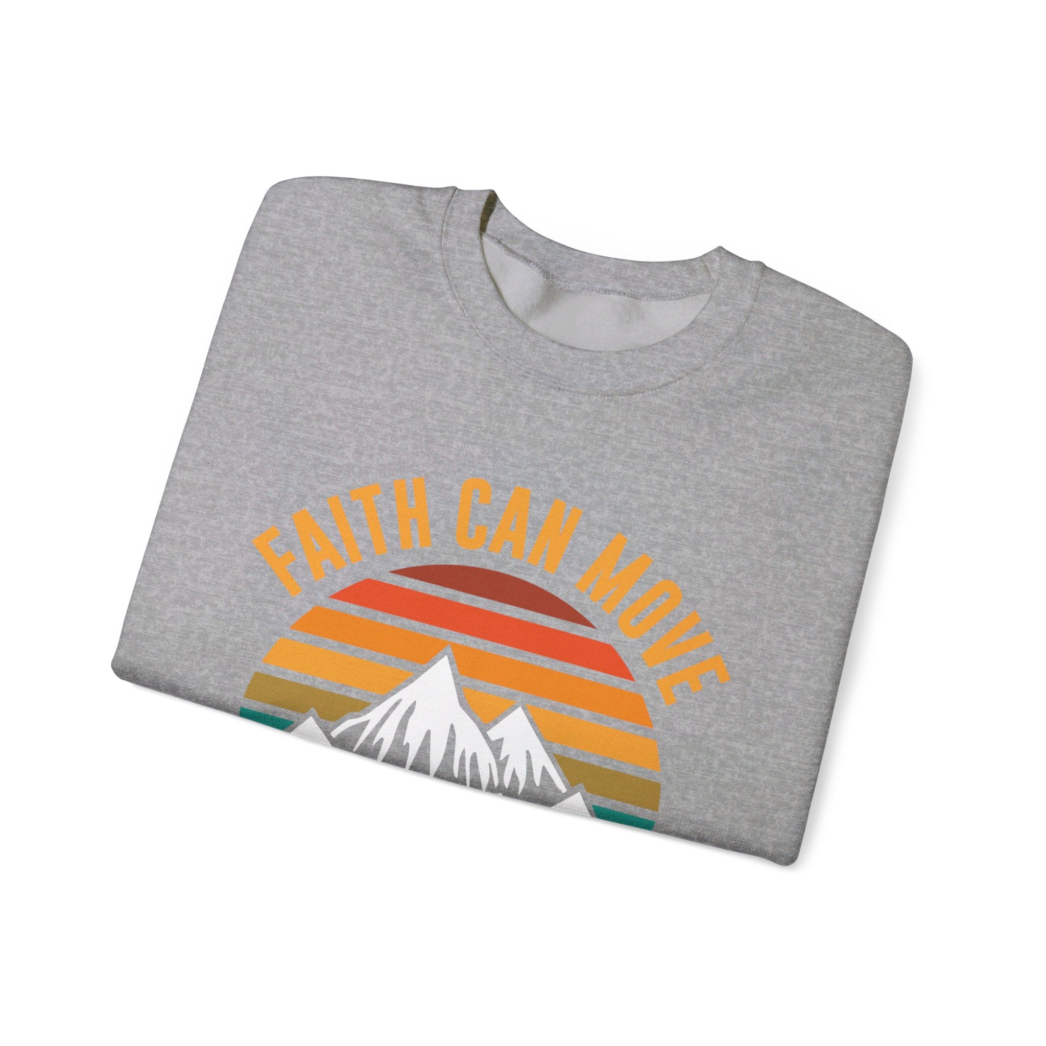 Faith Can Move Mountains Sweat-shirt unisexe 