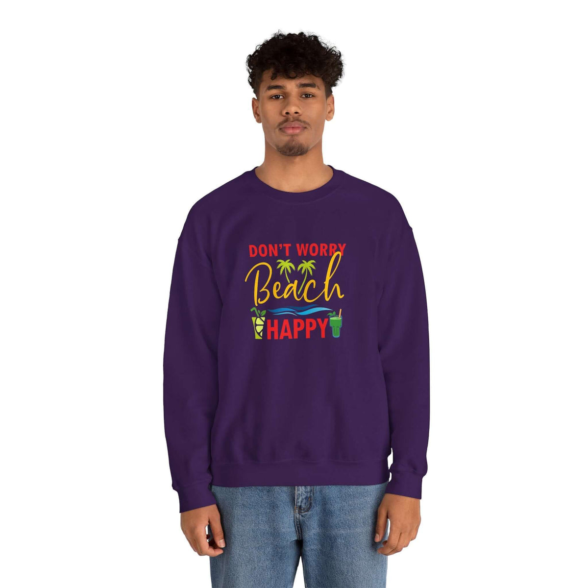 Don't Worry Beach Happy Unisex Sweatshirt - RC’nSONS