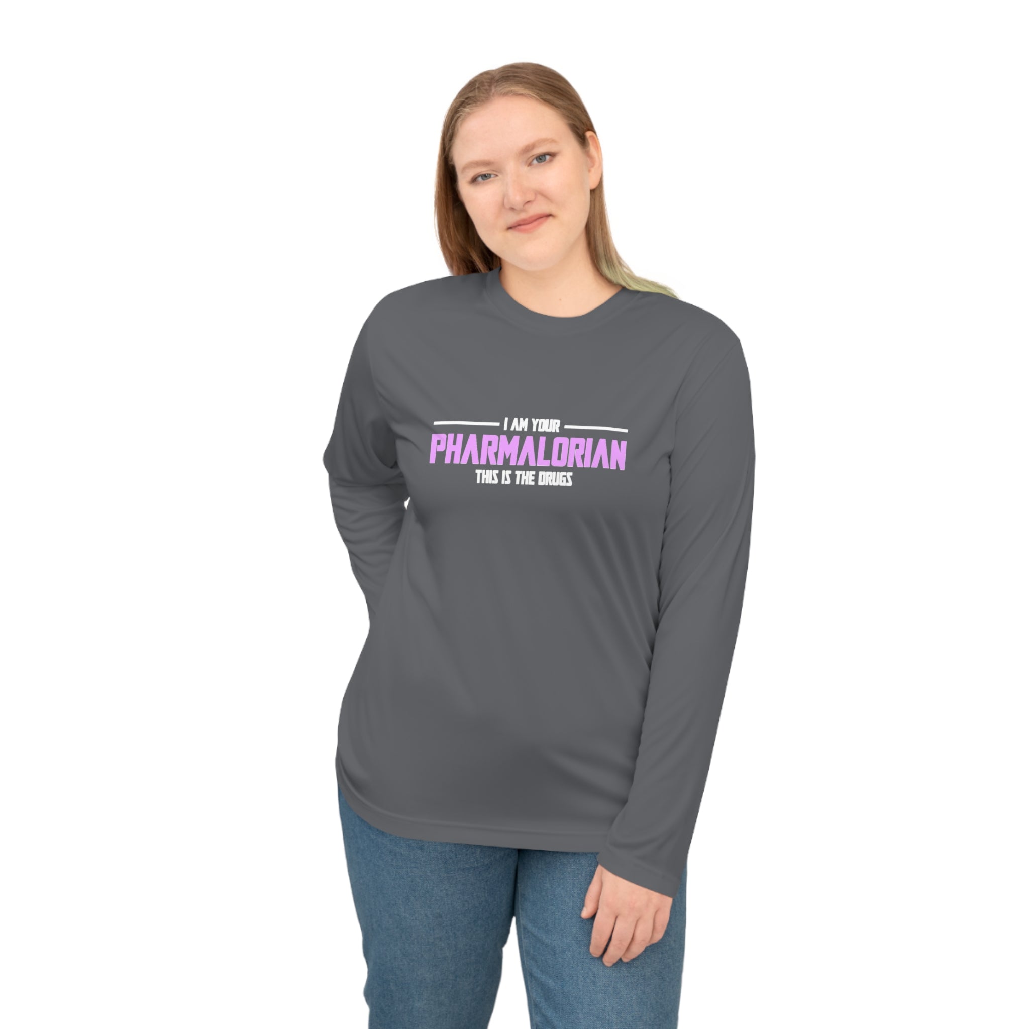 I Am Your Pharmalorian Long Sleeve