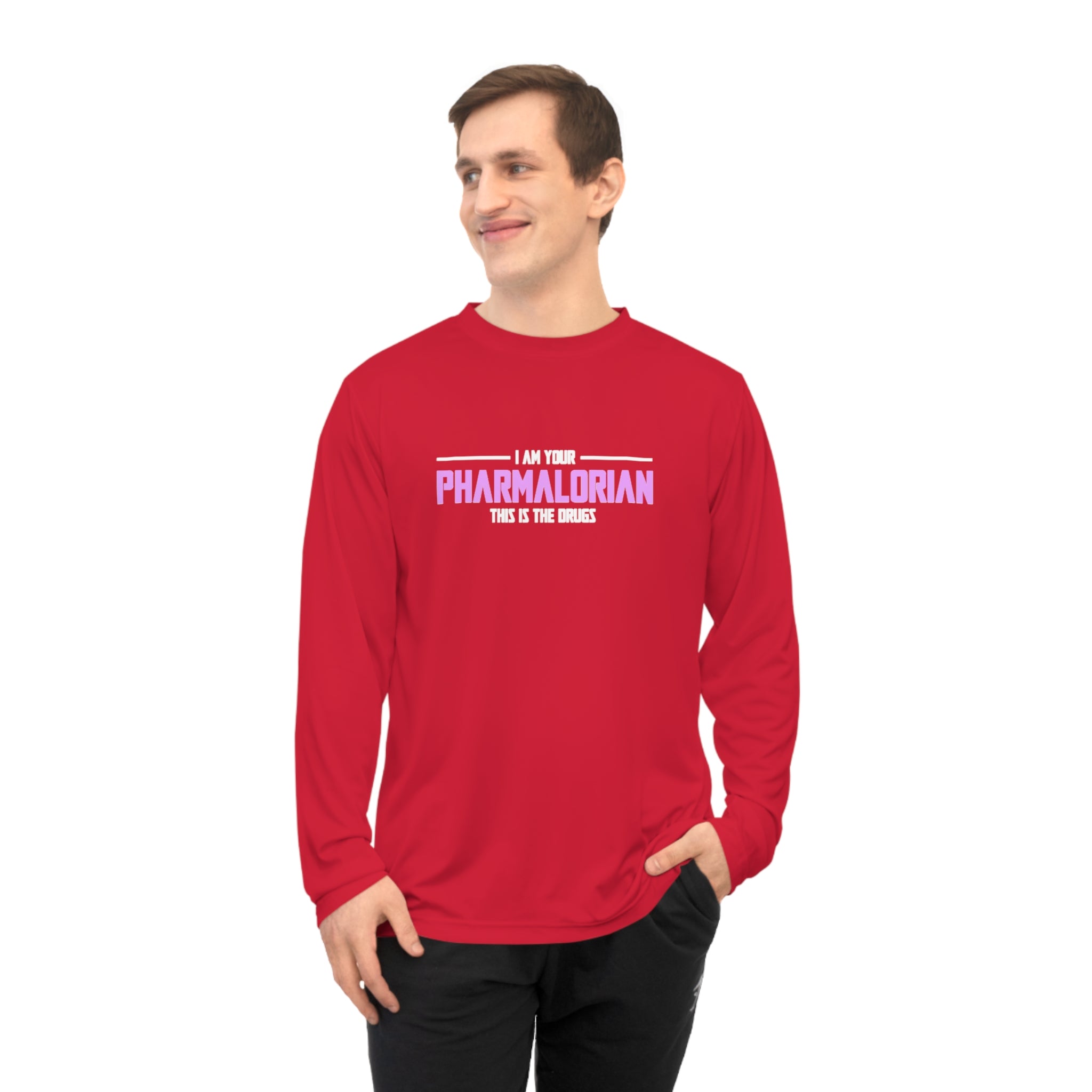 I Am Your Pharmalorian Long Sleeve