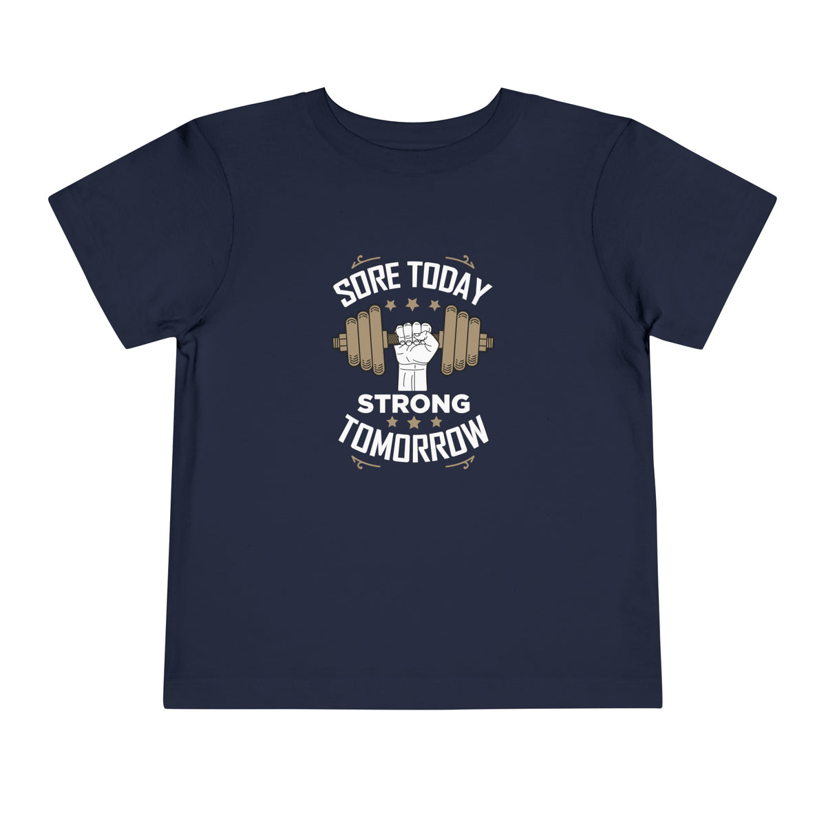 T-shirt pour tout-petits Sore Today Strong Tomorrow 