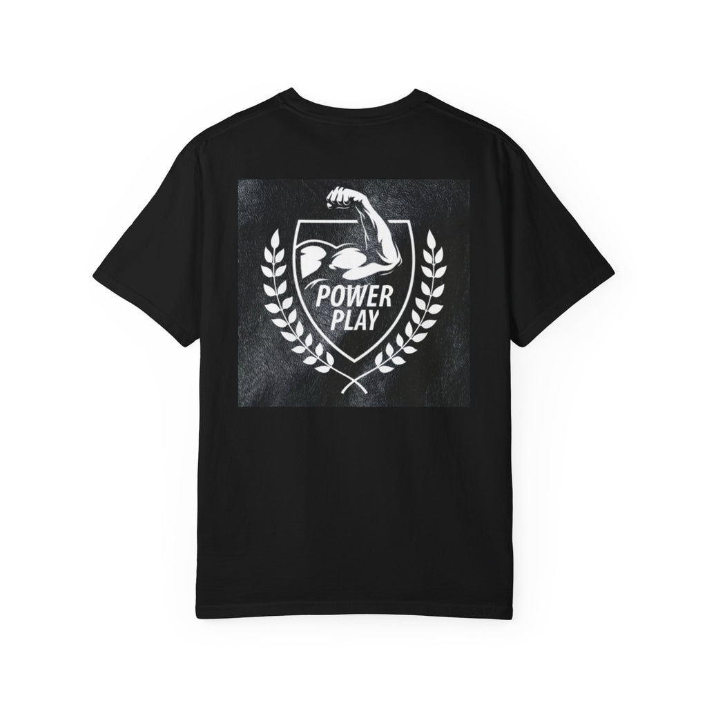 Power Play Unisex Garment-Dyed T-Shirt - Gym Motivation Apparel