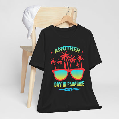 Another Day In Paradise Unisex Tee