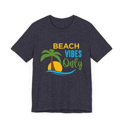 Beach Vibes Only Unisex Tee