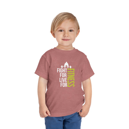 Fight For Live For Fitness Toddler Tee
