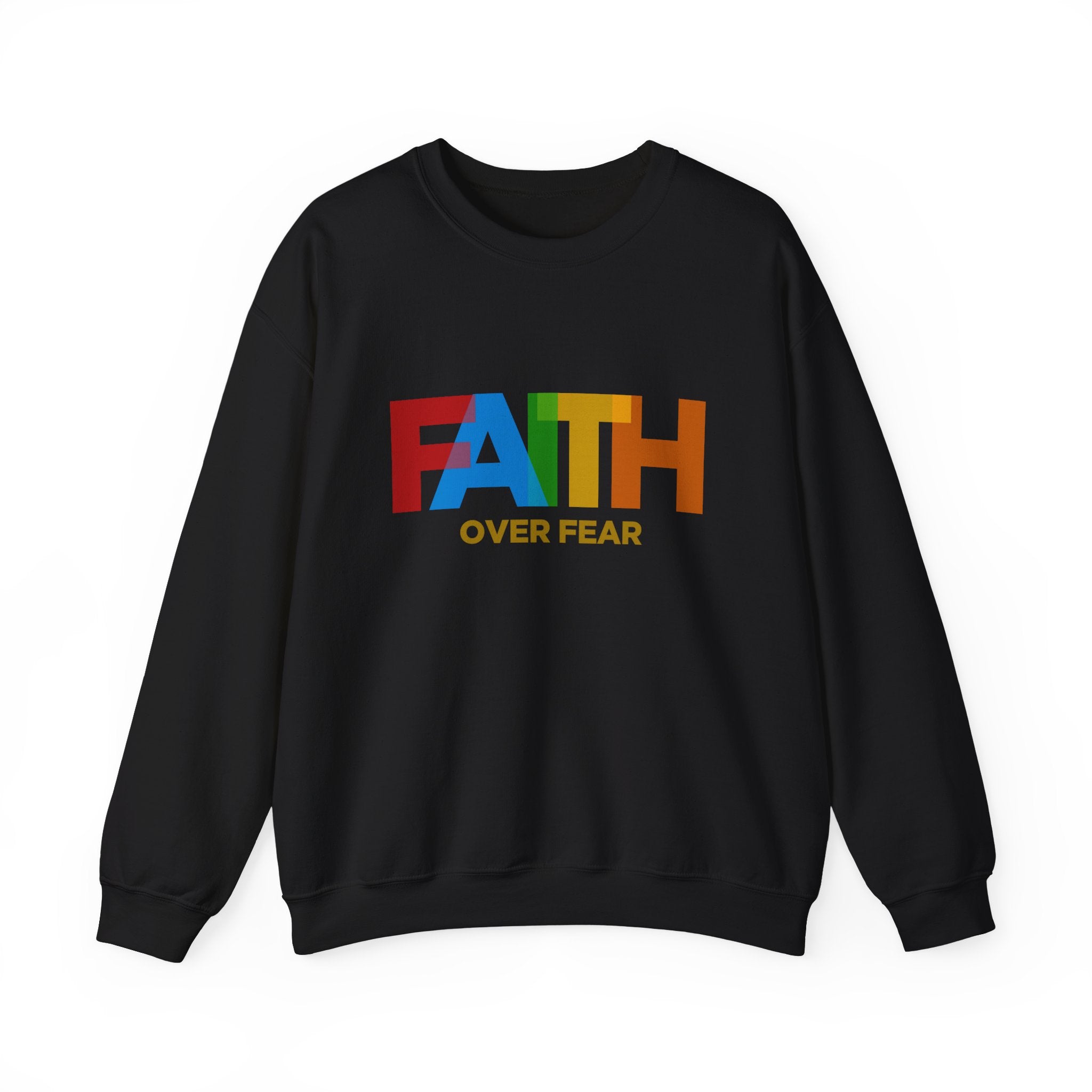 Sweat-shirt unisexe Faith Over Fear 