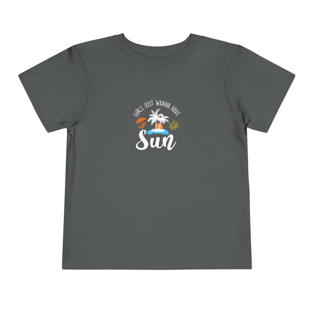 Girls Just Wanna Have Sun Toddler Tee
