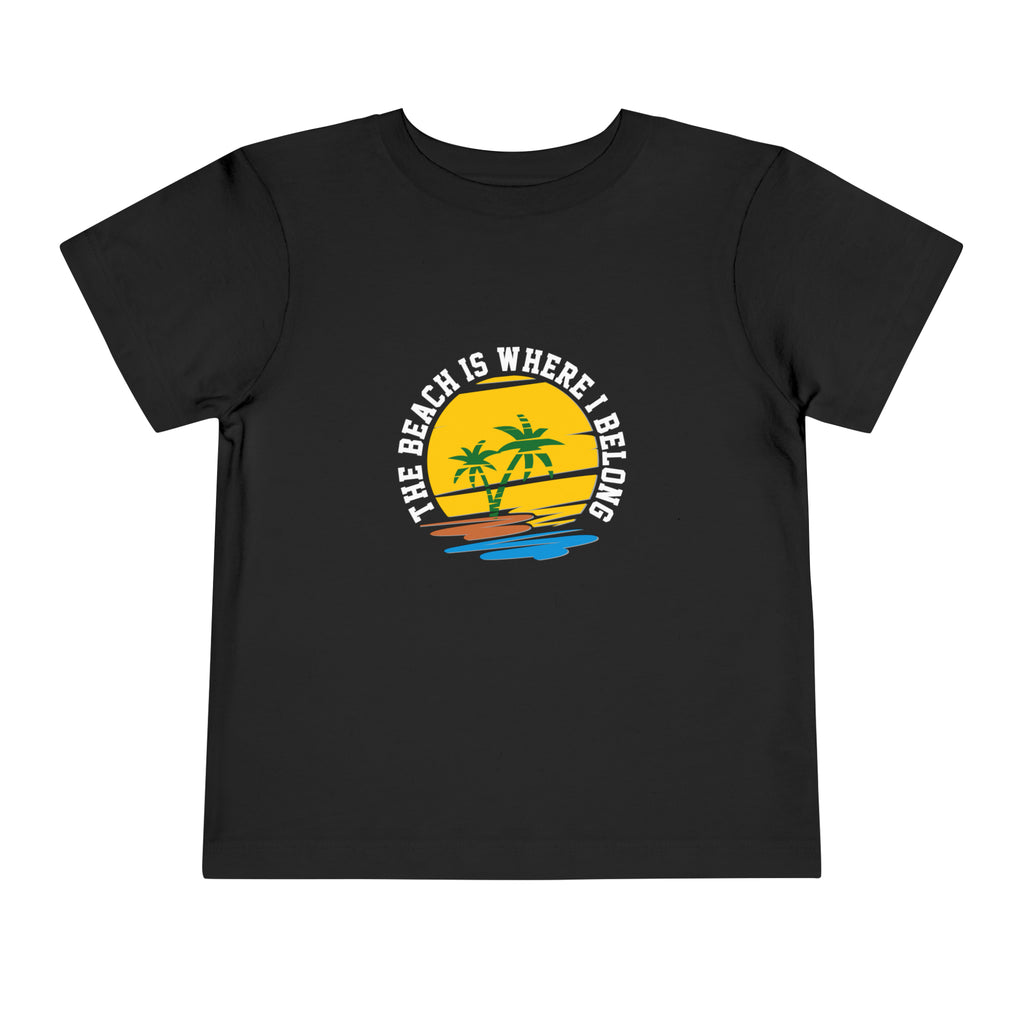 The Beach Is Where I Belong Toddler Tee
