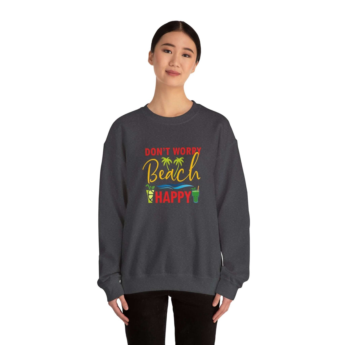 Don't Worry Beach Happy Unisex Sweatshirt - RC’nSONS
