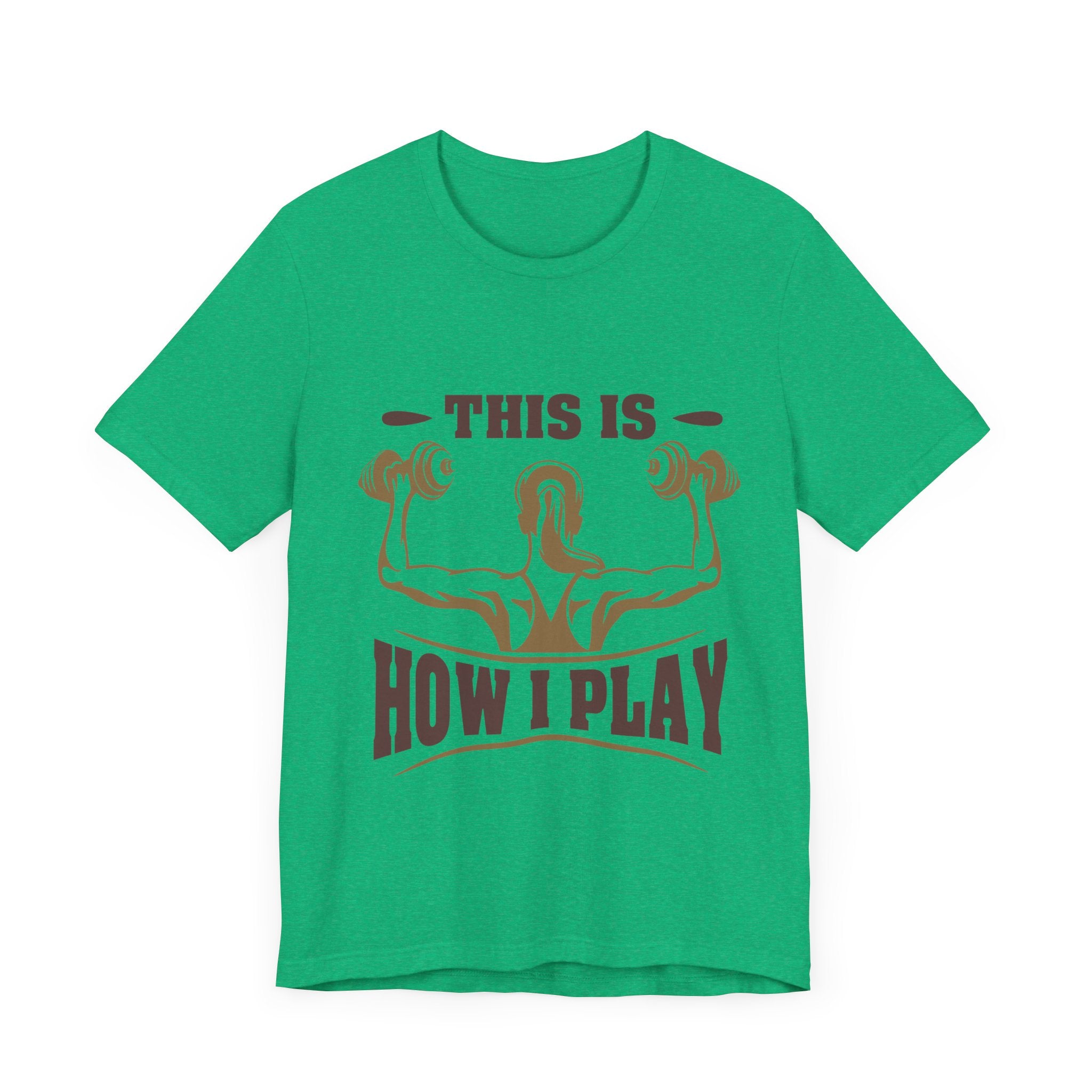 C’est comme ça que je joue au tee-shirt unisexe 
