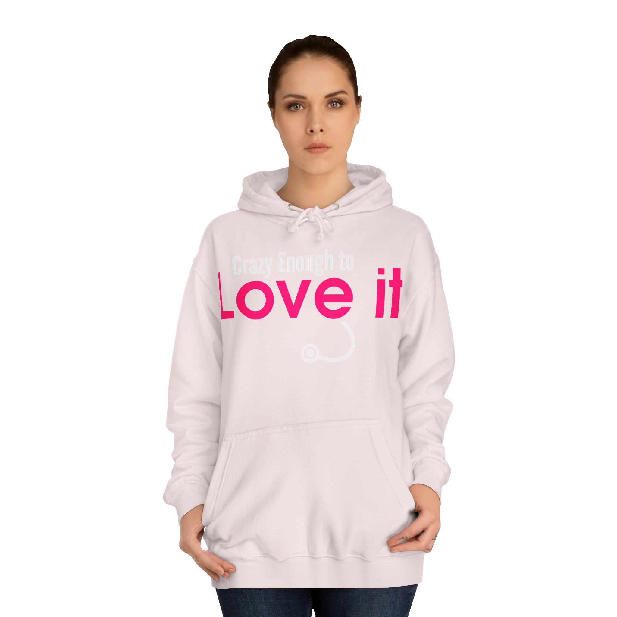 Crazy Enough To Love It Tee