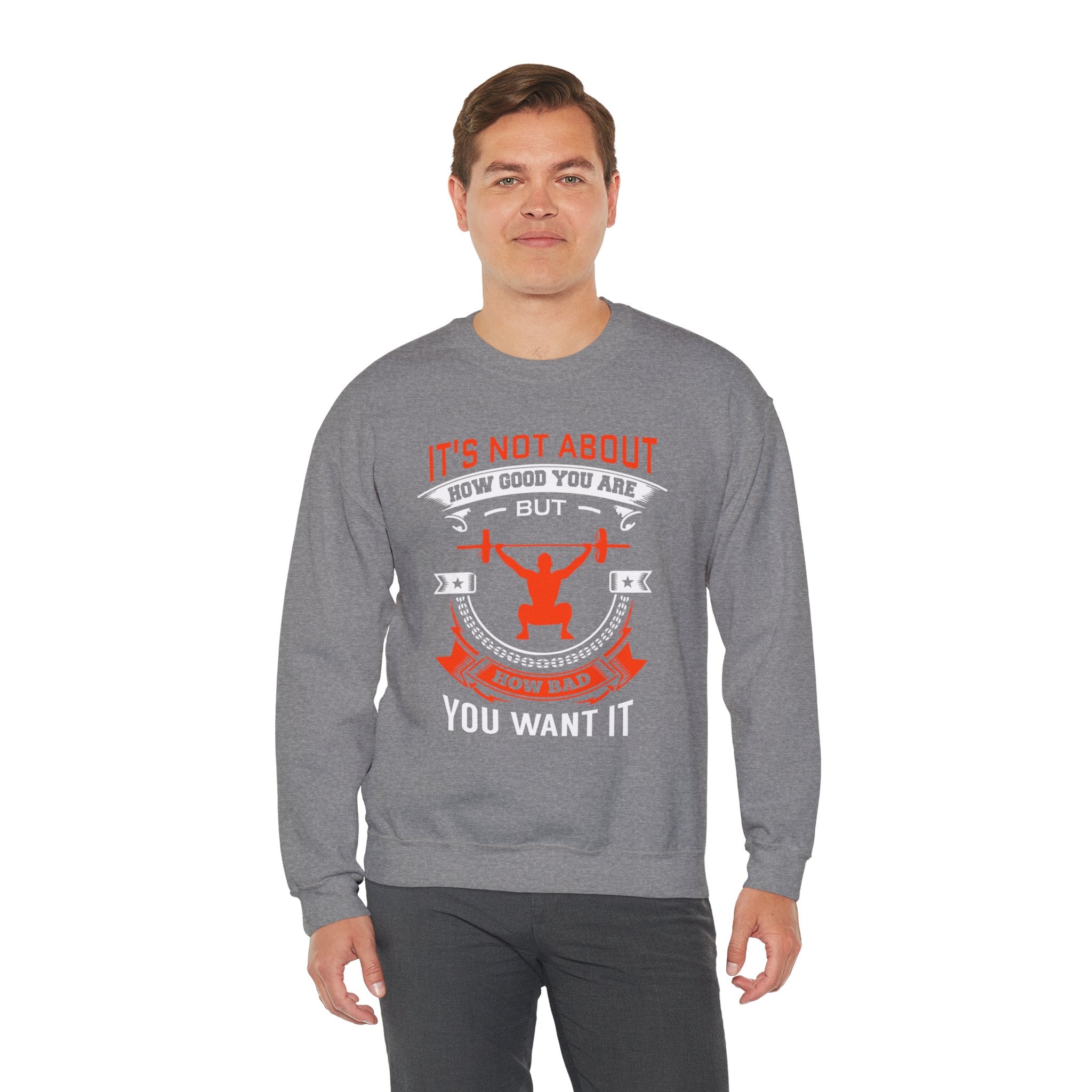 Il ne s’agit pas de savoir à quel point vous êtes bon Sweatshirt unisexe 