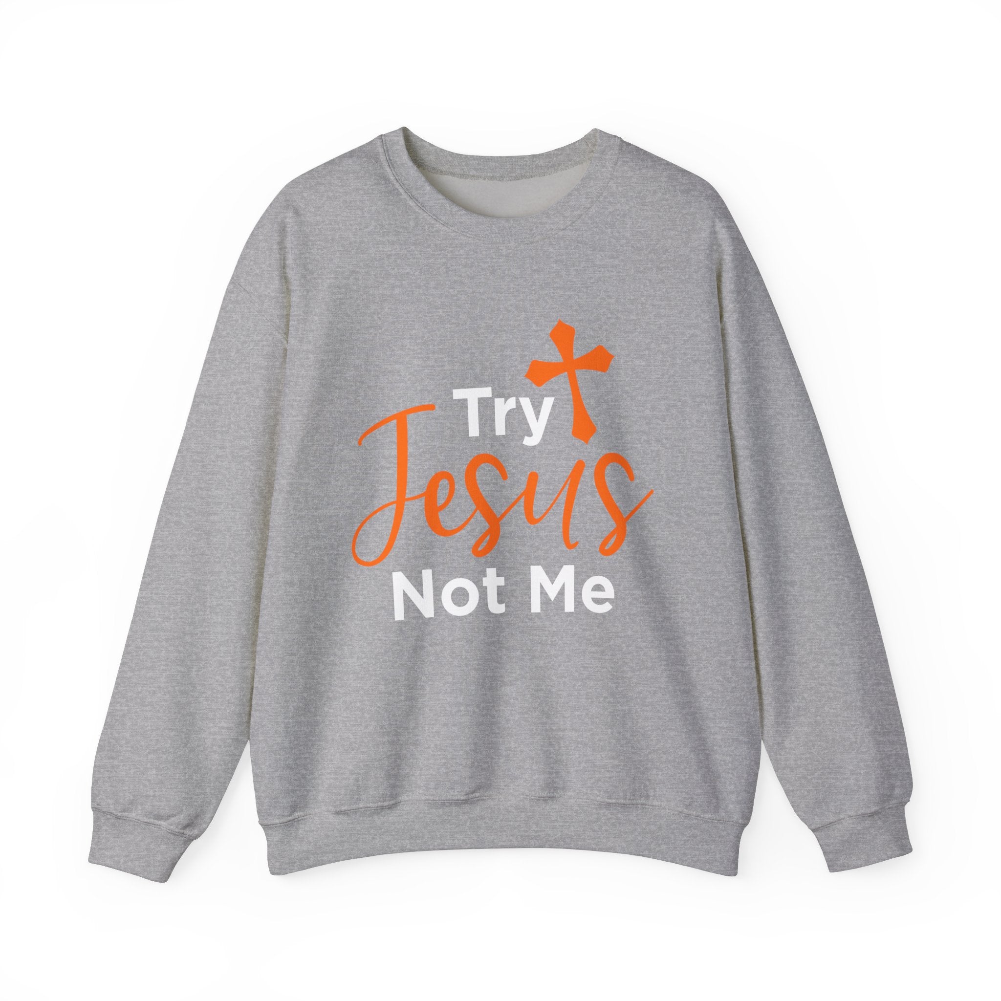 Essayez Jesus Not Me Sweat-shirt unisexe 