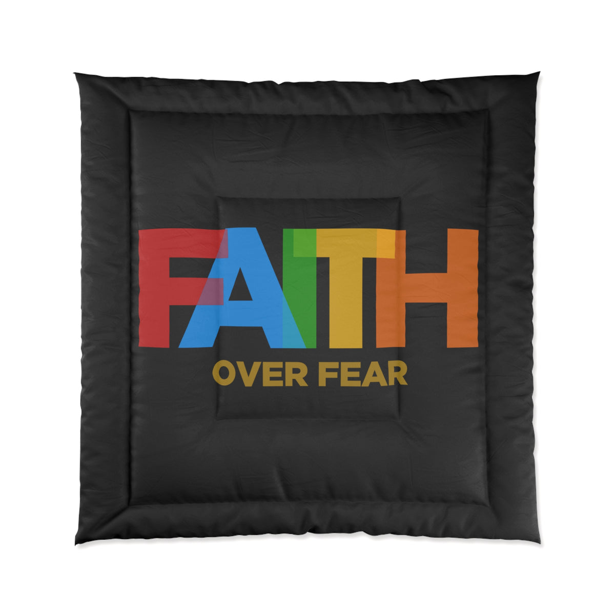 Faith Over Fear Comforter