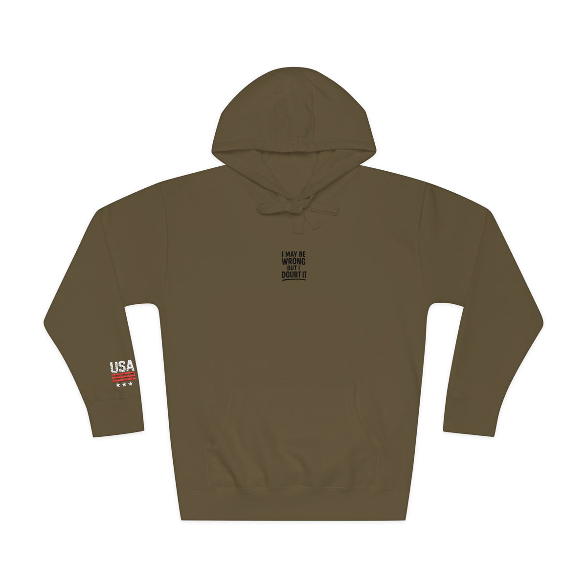 Unisex Fleece Hoodie - I may be wrong Printify