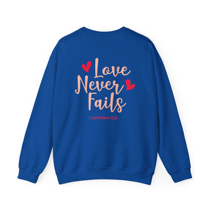 Love Never Fails Unisex Sweatshirt