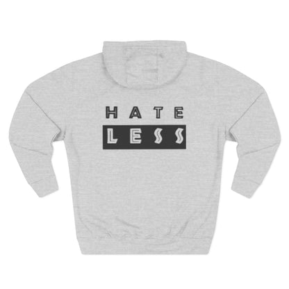 HATE LESS Three-Panel Fleece Hoodie - Comfortable, Inspirational Hoodie for Everyday Wear