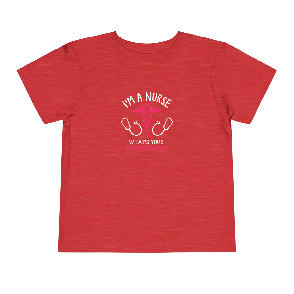 I'm A Nurse Toddler Tee