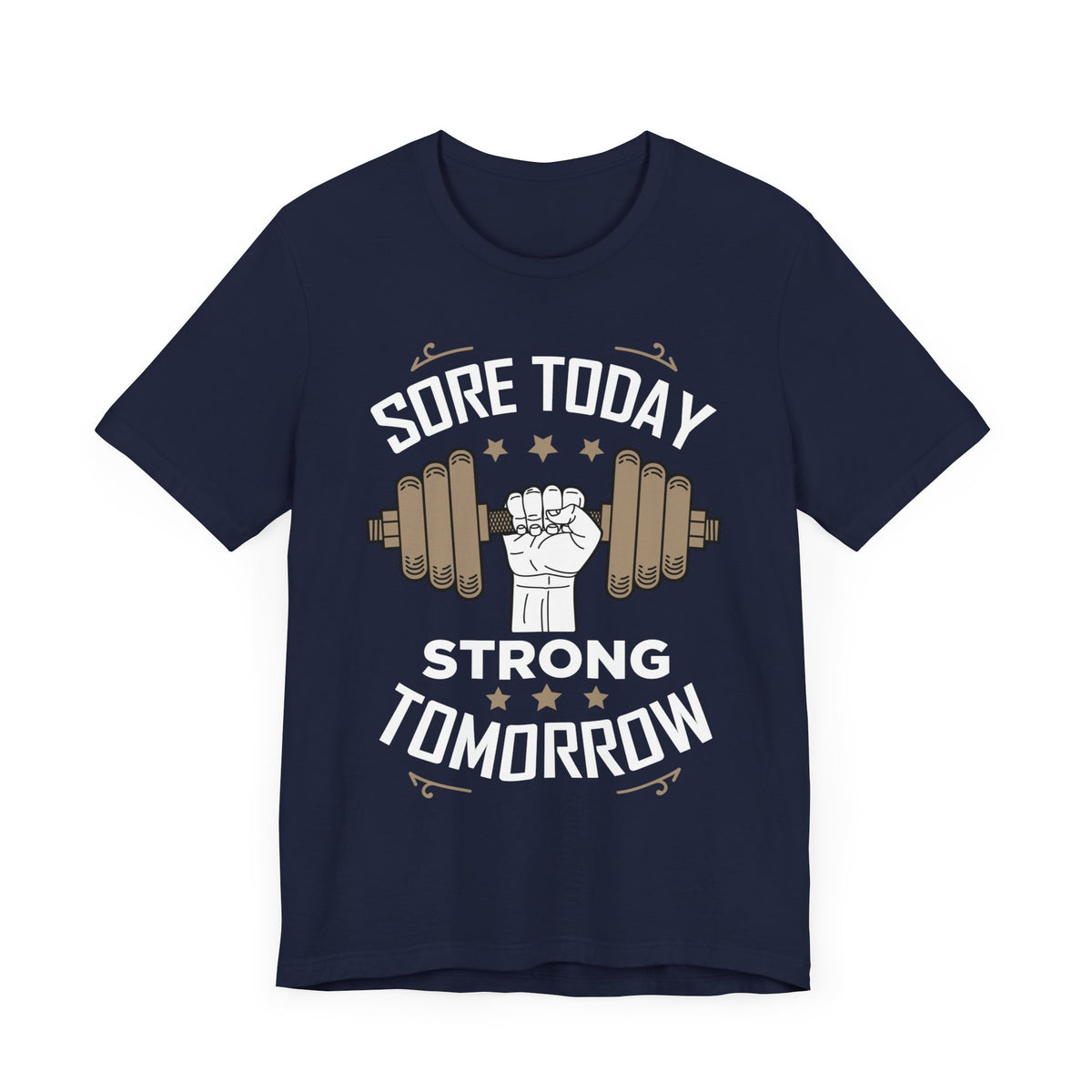 Sore Today Strong Tomorrow Unisex Tee