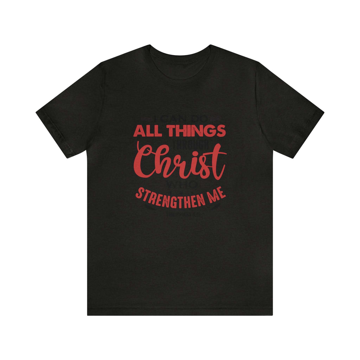 I Can Do All Things Trough Christ Unisex Tee - RC’nSONS