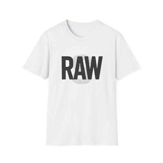 RAW Unisex Softstyle T-Shirt, Casual Graphic Tee, Everyday Wear, Gift for Him or Her, Streetwear Fashion, Summer Essential Printify