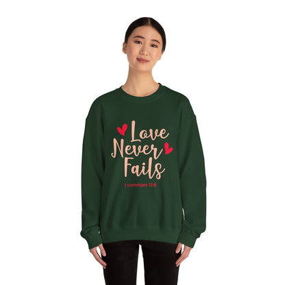 Love Never Fails Unisex Sweatshirt