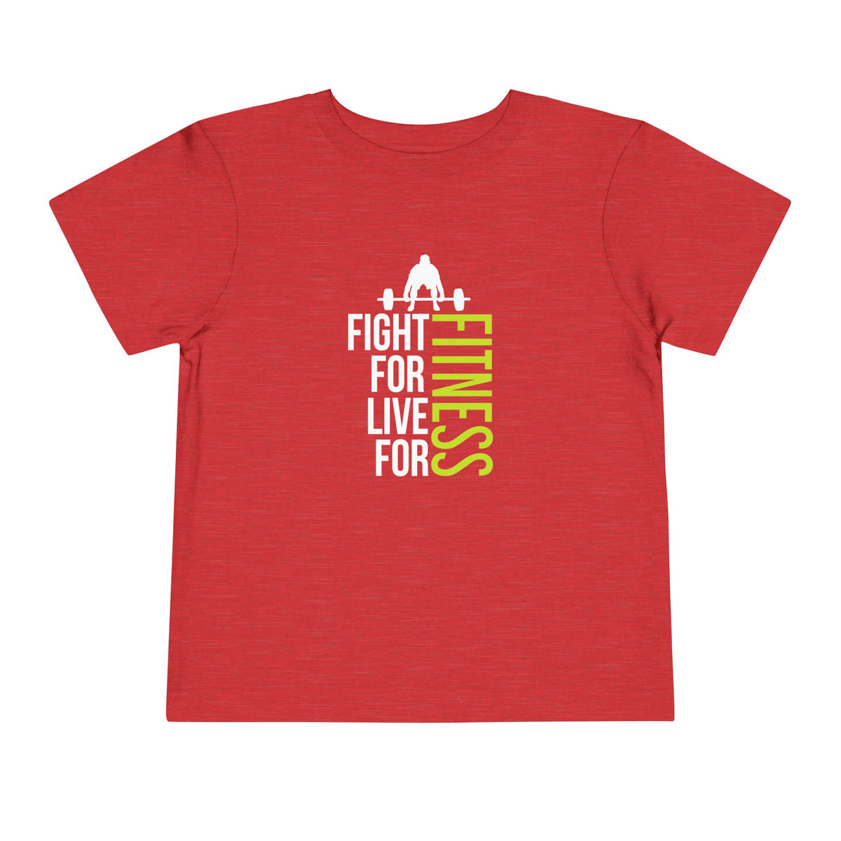 Fight For Live For Fitness Toddler Tee