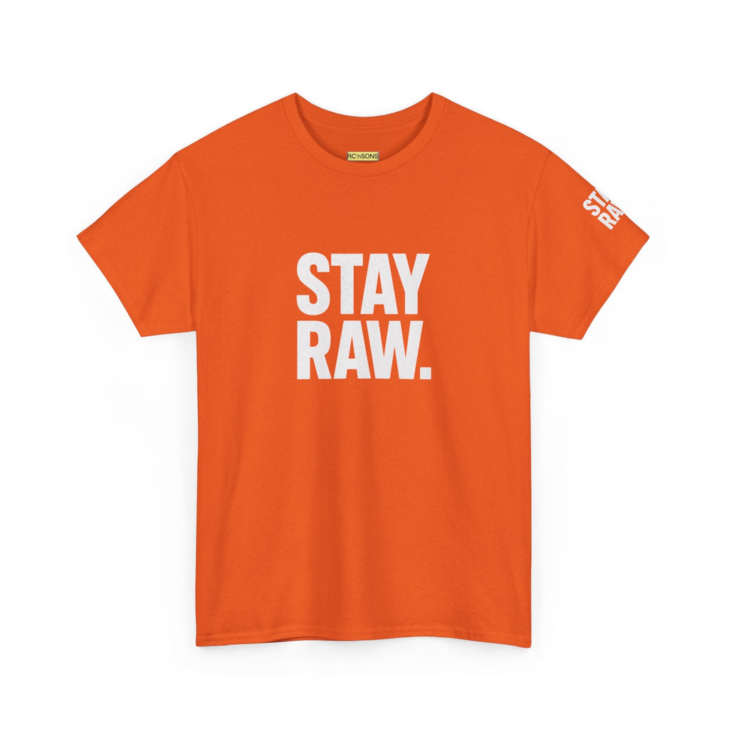 Raw Energy Unisex Tee - Stay Raw, Casual Wear, Street Style, Everyday Outfit, Graphic Tee, Gift for Him/Her Printify