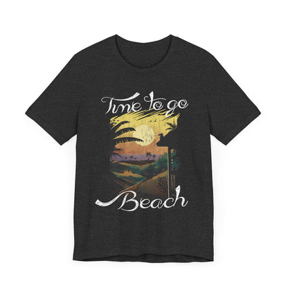Il est temps d’aller à la plage Tee-shirt unisexe 