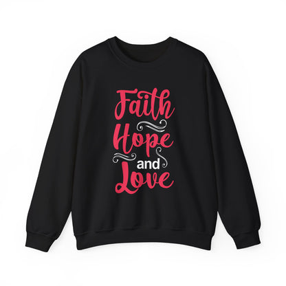 Sweat-shirt unisexe Faith Hope And Love 