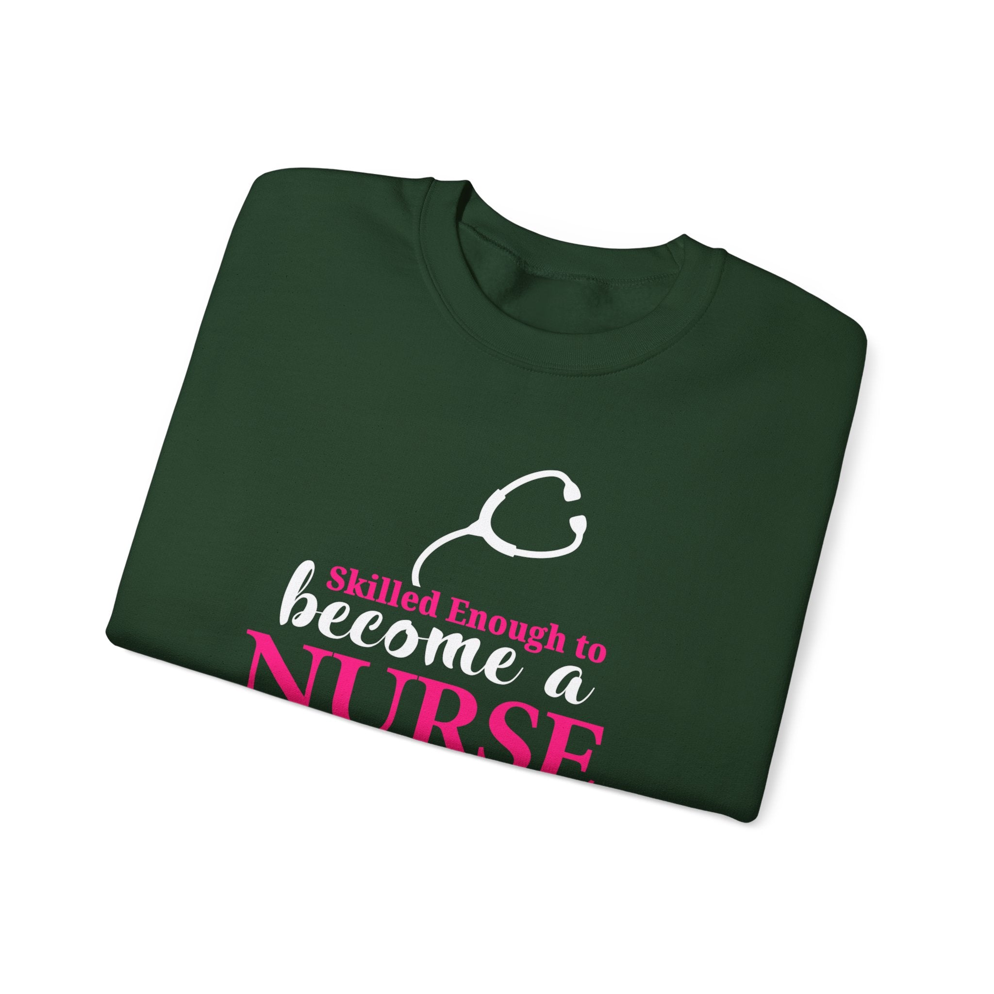 Assez qualifié pour devenir infirmière Sweat-shirt unisexe 