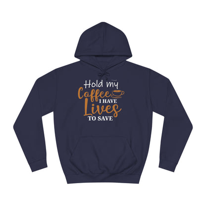 Hold My Coffee Unisex Hoodie