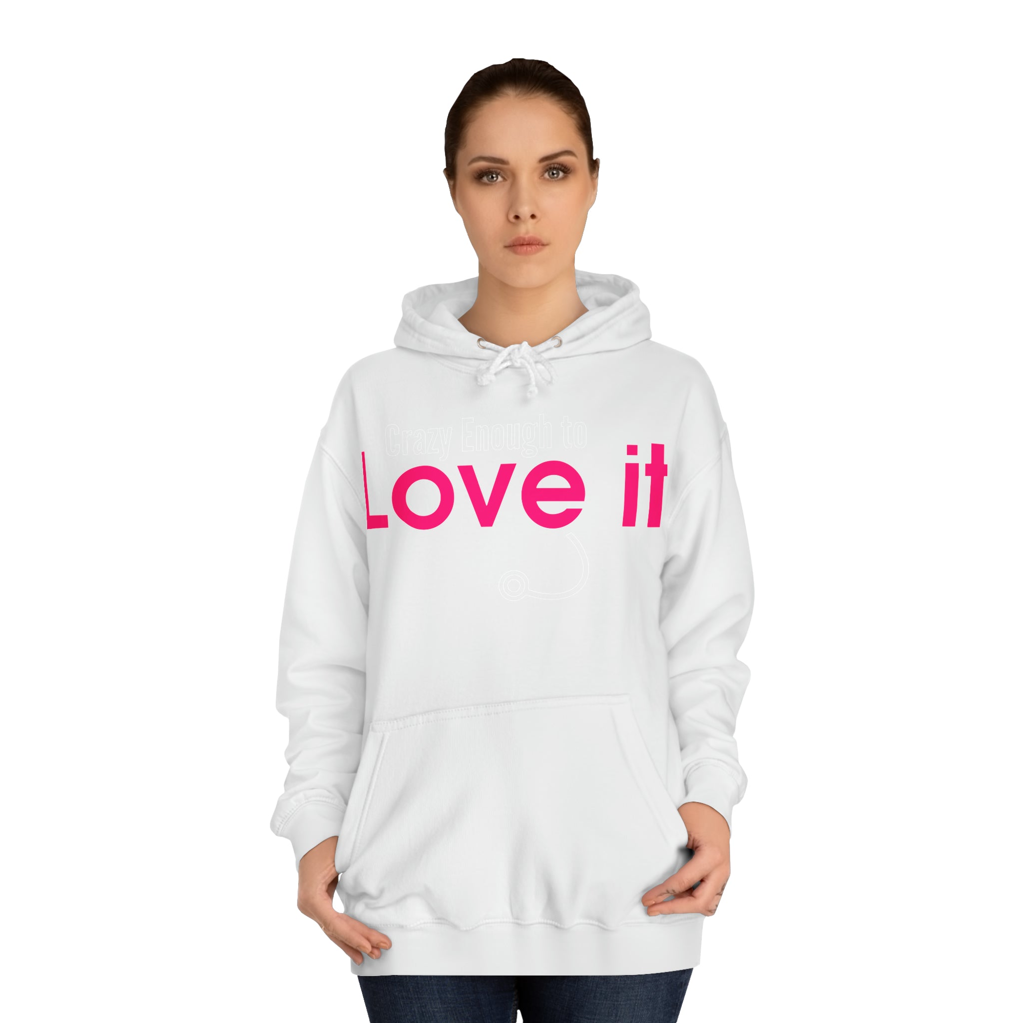 Crazy Enough To Love It Tee