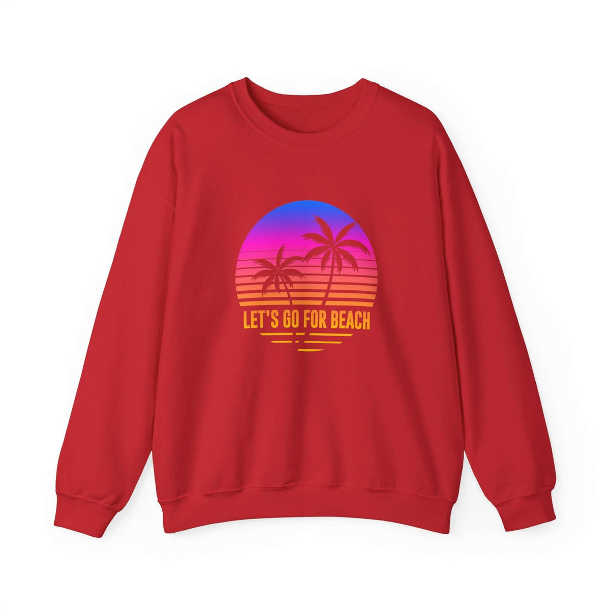Let's Go For Beach Unisex Sweatshirt - RC’nSONS