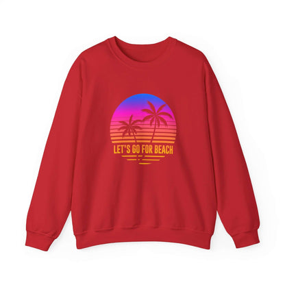 Let's Go For Beach Unisex Sweatshirt - RC’nSONS