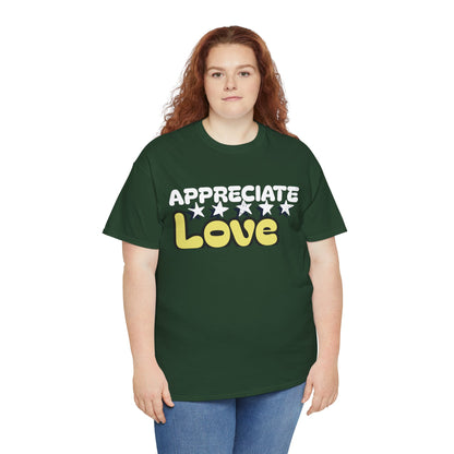 Appreciate Love Cotton Tee