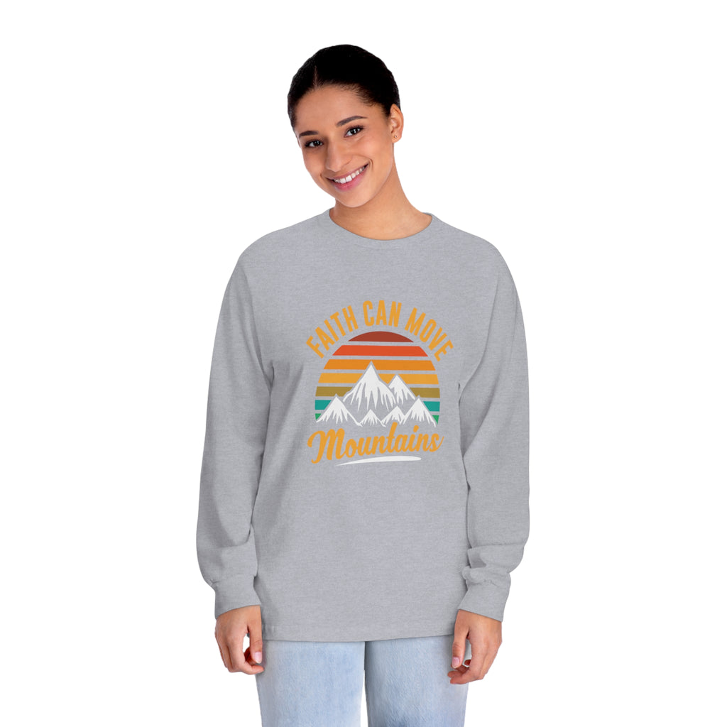 Faith Can Move Mountains Long Sleeve