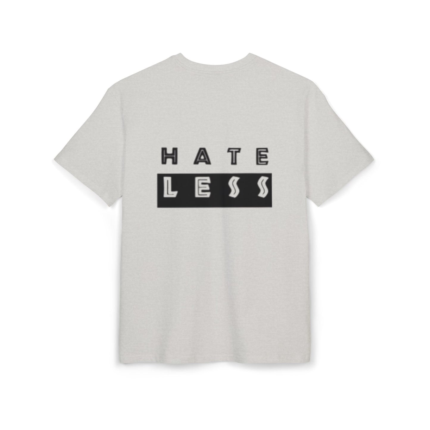 Hate Less Unisex Heavy Oversize Tee - Casual Statement Shirt for Positive Vibes