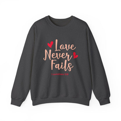 Love Never Fails Unisex Sweatshirt