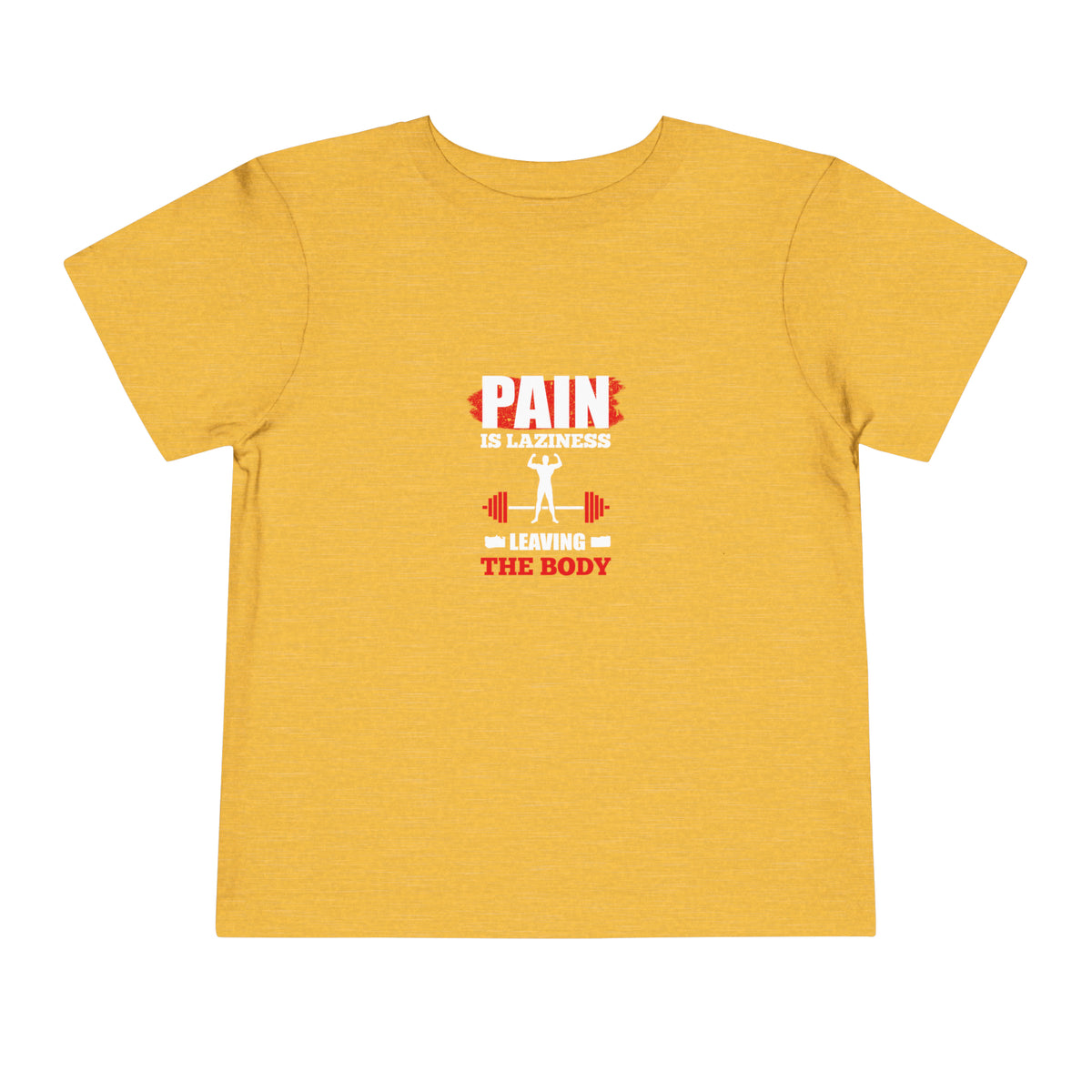 La douleur est la paresse T-shirt pour tout-petits 
