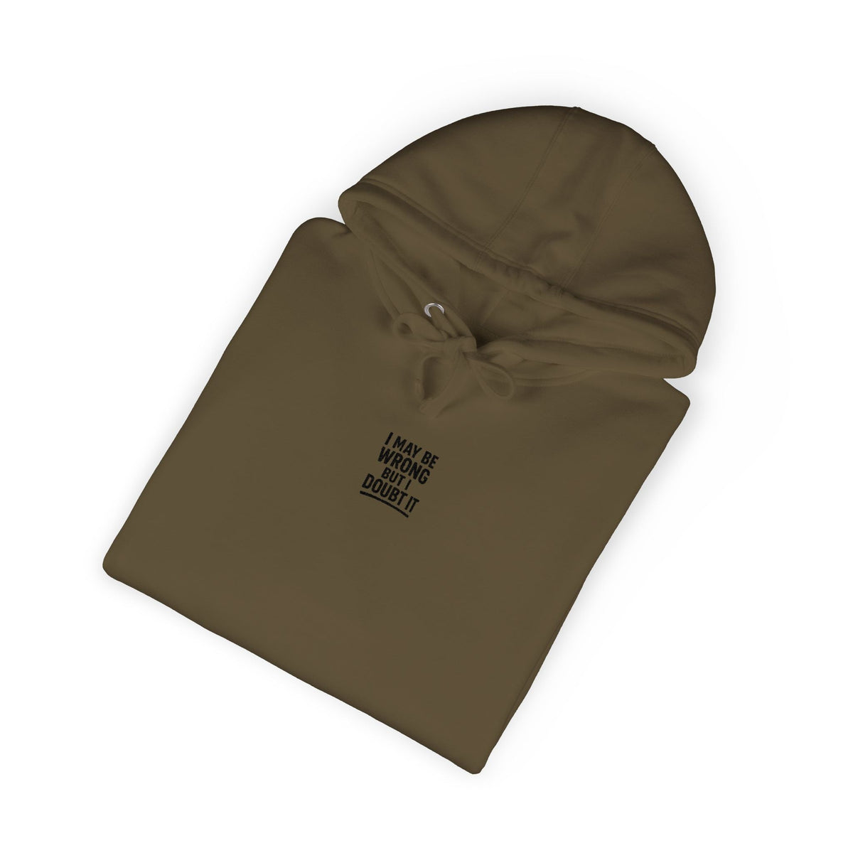 Unisex Fleece Hoodie - I may be wrong Printify