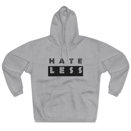 Hate Less Unisex Pullover Hoodie - Positive Vibes for Everyday Wear