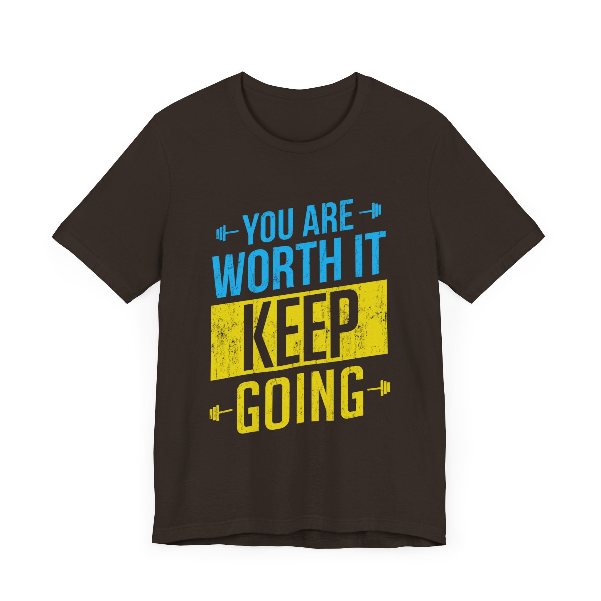 Vous en valez la peine, continuez, tee-shirt unisexe 