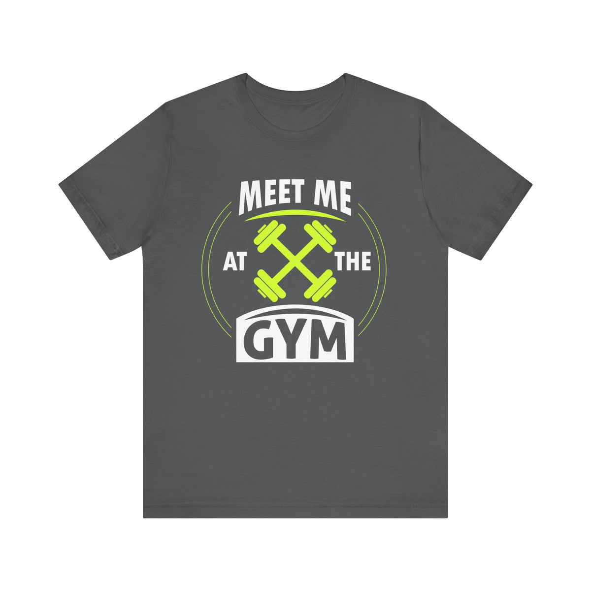 Rencontrez-moi au gymnase Unisex Tee 