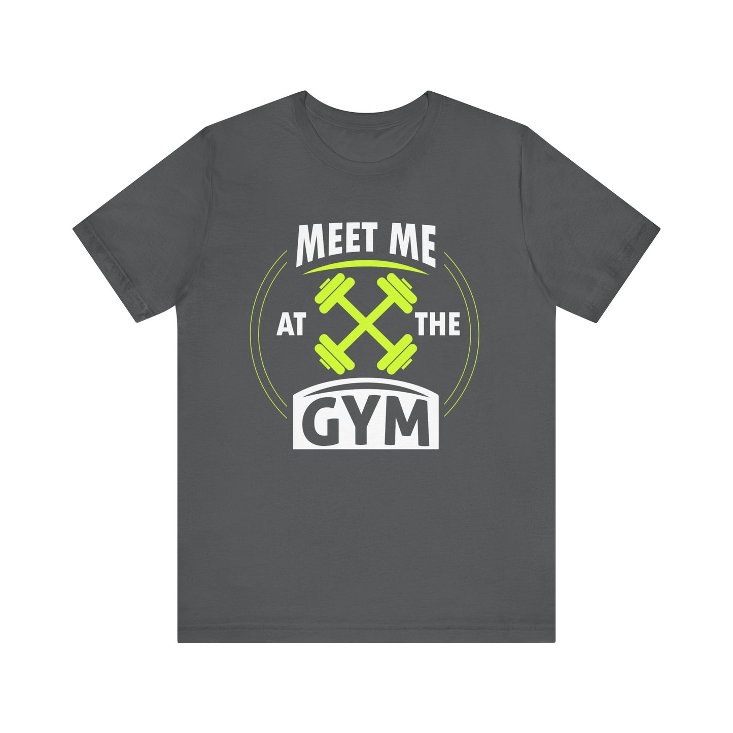 Rencontrez-moi au gymnase Unisex Tee 