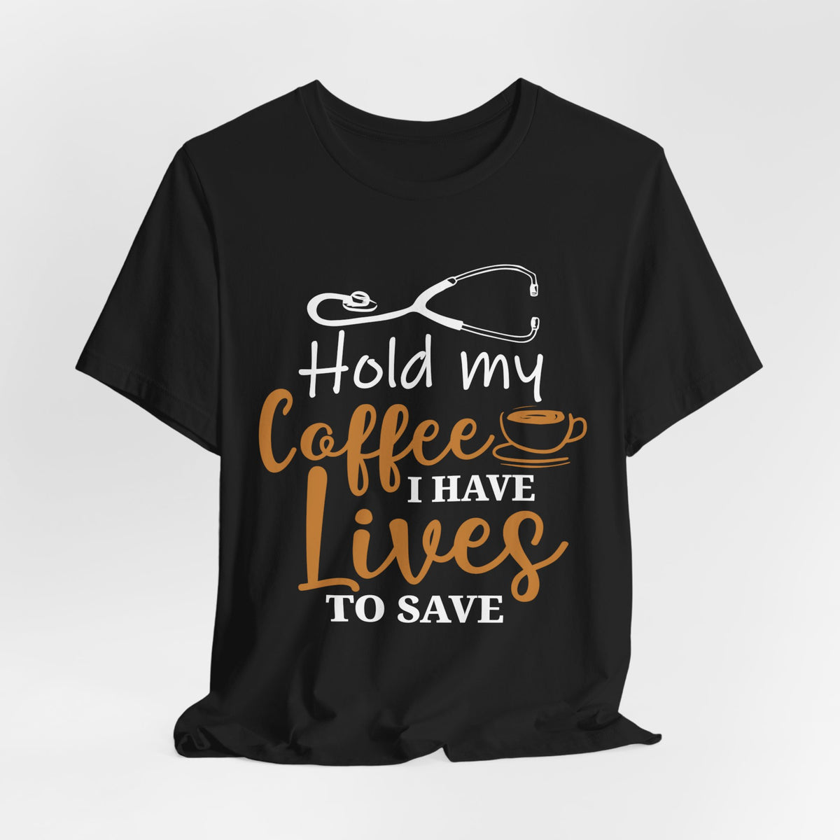 Unisex Hold My Coffee Short Sleeve Tee