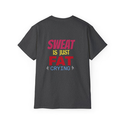 T-Shirt - Sweat is just Fat crying Printify